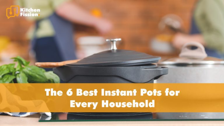 The 6 Best Instant Pots For Every Household