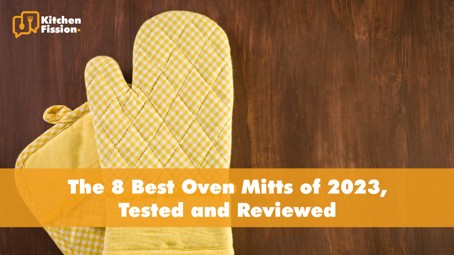 The 8 Best Oven Mitts of 2023