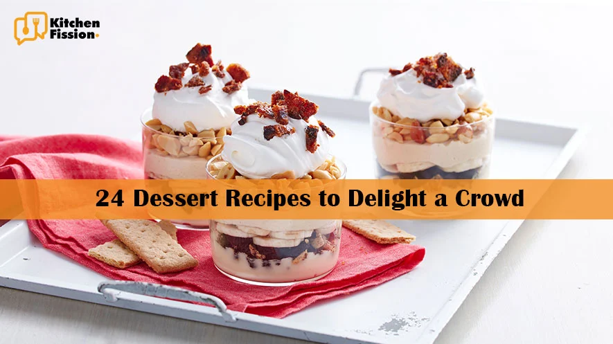 24 Dessert Recipes to Delight a Crowd