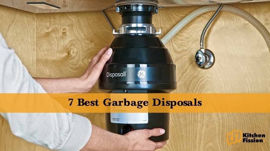 7 Best Garbage Disposals