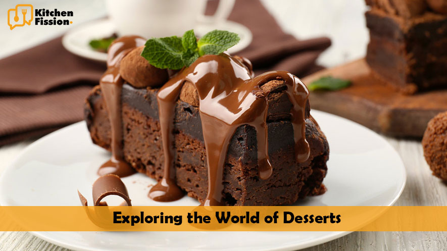 Exploring the World of Desserts