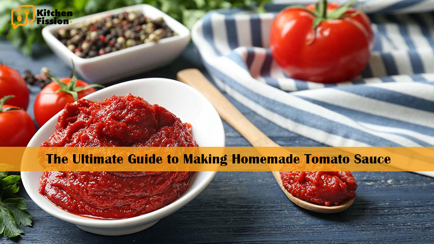 The Ultimate Guide to Making Homemade Tomato Sauce