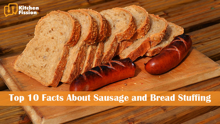 Top 10 Facts About Sausage and Bread Stuffing